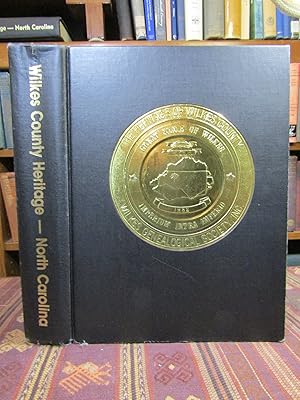 The Heritage of Wilkes County, North Carolina, Volume II, 1990