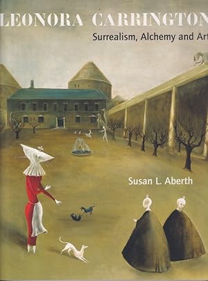 Immagine del venditore per Leonora Carrington: Surrealism, Alchemy and Art venduto da Studio Books