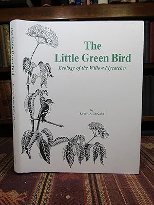 Little Green Bird: Ecology of the Willow Flycatcher