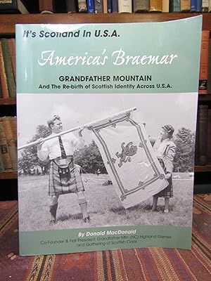 Seller image for America's Braemar: Grandfather Mountain and the Re-Birth of Scottish Identity Across U.S.A. (SIGNED) for sale by Pages Past--Used & Rare Books