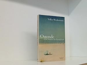 Seller image for Ostende: 1936, Sommer der Freundschaft 1936 - Sommer der Freundschaft for sale by Book Broker