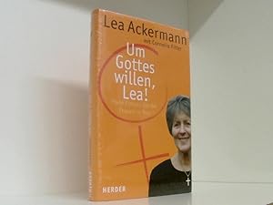 Bild des Verkufers fr Um Gottes willen, Lea!: Mein Einsatz fr Frauen in Not mein Einsatz fr Frauen in Not zum Verkauf von Book Broker