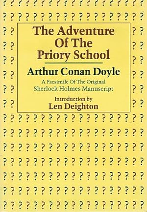 Seller image for THE ADVENTURE OF THE PRIORY SCHOOL. A Facsimile Of The Original Sherlock Holmes Manuscript. for sale by Sainsbury's Books Pty. Ltd.