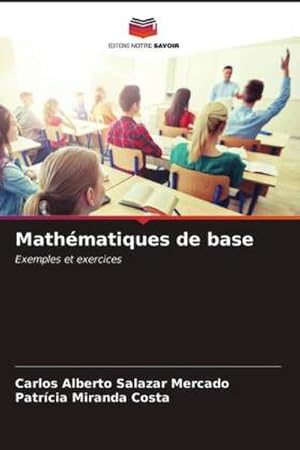 Bild des Verkufers fr Mathmatiques de base : Exemples et exercices zum Verkauf von AHA-BUCH GmbH