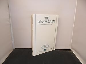The Japanese Firm The Sources of Competitive Strength Edited by Masahiko Aoki and Ronald Dore