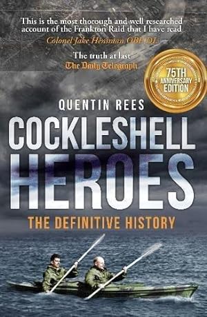 Immagine del venditore per Cockleshell Heroes: The Definitive History 75th Anniversary venduto da WeBuyBooks