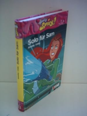 Seller image for Totally Spies / Nach der Zeichentrickserie: Totally Spies / Solo fr Sam: Nach der Zeichentrickserie for sale by Modernes Antiquariat an der Kyll