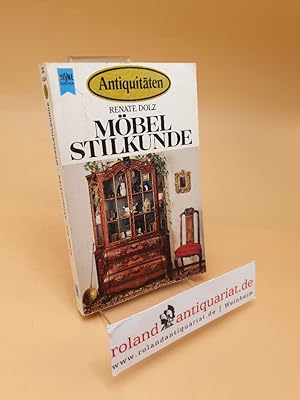 Antiquitäten - Möbelstilkunde ; schöne Möbel und Einrichtungsgegenstände aus Mittelalter, Renaiss...