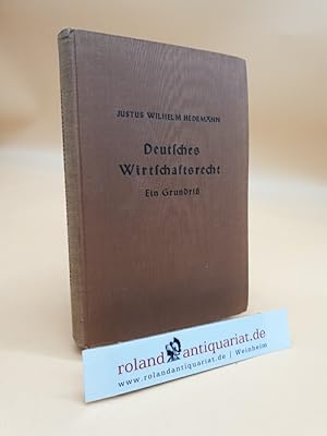 Deutsches Wirtschaftsrecht. Ein Grundriß.