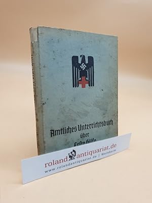 Bild des Verkufers fr Amtliches Unterrichtsbuch ber Erste Hilfe zum Verkauf von Roland Antiquariat UG haftungsbeschrnkt
