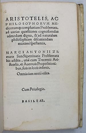 Aristotelis, ac philosophorum medicorumque complurium problemata, ad varias quaestiones cognoscen...