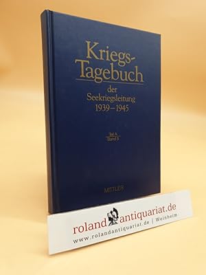 Kriegstagebuch der Seekriegsleitung 1939-1945. Teil A, Band 5: Januar 1940.