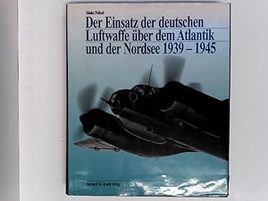 Der Einsatz der deutschen Luftwaffe über dem Atlantik und der Nordsee 1939-1945