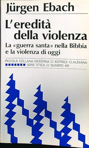 Bild des Verkufers fr L'eredita' della violenza zum Verkauf von Librodifaccia