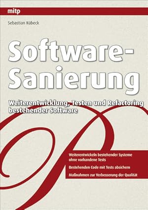 Bild des Verkufers fr Software-Sanierung: Weiterentwicklung, Testen und Refactoring bestehender Software zum Verkauf von Studibuch