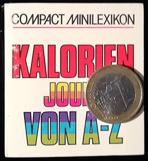 Image du vendeur pour Compact Lexikon Kalorien Joule von A-Z mis en vente par Klaus Kreitling