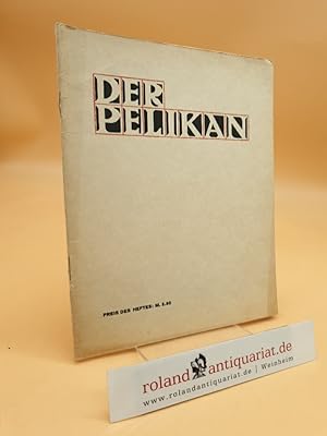 Image du vendeur pour Der Pelikan - Mitteilungen der Pelikan-Werke Gnther Wagner Hannover und Wien - Nr. 31 / 1928: Das graphische Archiv deutscher Jungen und Mdchen, u.a. ("Diese Mitteilungen erscheinen in zwangloser Folge im Verlage von Gnther Wagner, Hannover und Wien") mis en vente par Roland Antiquariat UG haftungsbeschrnkt