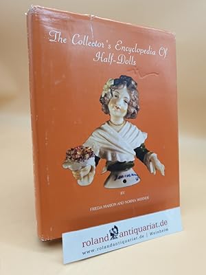 Image du vendeur pour The Collector s Encyclopeida of Half-Dolls (ISBN: 0891450829) mis en vente par Roland Antiquariat UG haftungsbeschrnkt