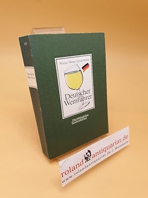 Seller image for Deutscher Weinfhrer ; Die besten Betriebe aus der Bundesweinprmierung ; Die bibliophilen Taschenbcher Nr. 520 for sale by Roland Antiquariat UG haftungsbeschrnkt