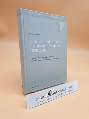 Imagen del vendedor de Geschichte der Basler Juristischen Fakultt 1835-2010 (= Studien zur Geschichte der Wissenschaften in Basel, Neue Folge 8) a la venta por Roland Antiquariat UG haftungsbeschrnkt