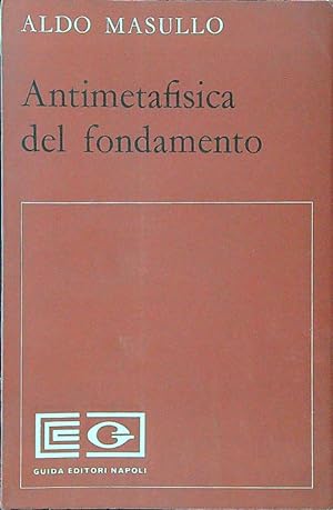 Bild des Verkufers fr Antimetafisica del fondamento zum Verkauf von Librodifaccia