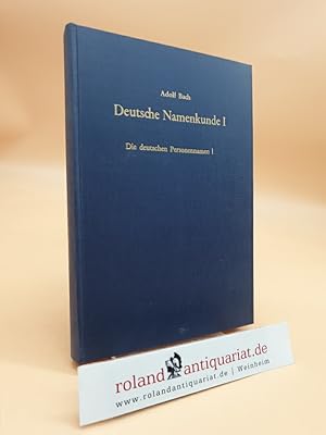 Deutsche Namenkunde I. Band 1, 1: Die deutschen Personennamen. Einleitung, Zur Laut- und Formenle...