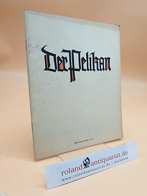 Der Pelikan - Mitteilungen der Pelikan-Werke Günther Wagner Hannover und Wien - Nr. 22 / 1925. ("...