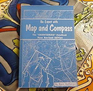 Bild des Verkufers fr Be Expert with Map and Compass: The "ORIENTEERING" Handbook New Revised Edition zum Verkauf von Spenlow & Jorkins