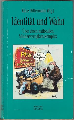 Seller image for Identitt und Wahn. ber einen nationalen Minderwertigkeitskomplex for sale by BuchSigel