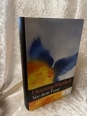 Seller image for Vor dem Frost: Roman von Mankell. Henning (2003) Gebundene Ausgabe for sale by Antiquariat Jochen Mohr -Books and Mohr-