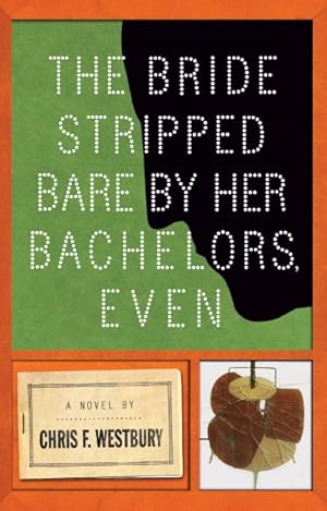 Seller image for Bride Stripped Bare by Her Bachelors, Even for sale by GreatBookPrices