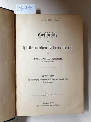 Bild des Verkufers fr Geschichte der holsteinischen Elbmarschen. Zweiter Band : Von dem bergange der Marschen an die Knige von Dnemark, 1460, bis zur Gegenwart. zum Verkauf von Versand-Antiquariat Konrad von Agris e.K.