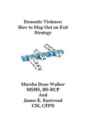 Seller image for Domestic Violence: How to Map Out an Exit Strategy for sale by GreatBookPrices