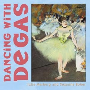 Seller image for Dancing with Degas (Board Book) for sale by BargainBookStores