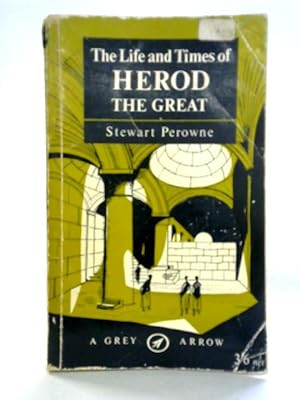 Bild des Verkufers fr The Life and Times of Herod the Great zum Verkauf von World of Rare Books