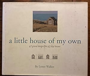 Image du vendeur pour A Little House of My Own: 47 Grand Designs 47 Tiny Houses mis en vente par Lazycat Books