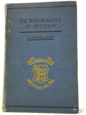 Image du vendeur pour The Boy's Romance of Aviation mis en vente par World of Rare Books