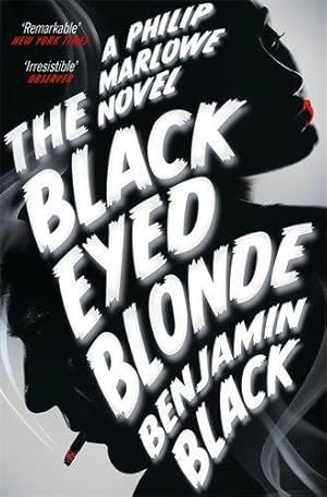 Seller image for The Black Eyed Blonde: A Philip Marlowe Novel for sale by WeBuyBooks