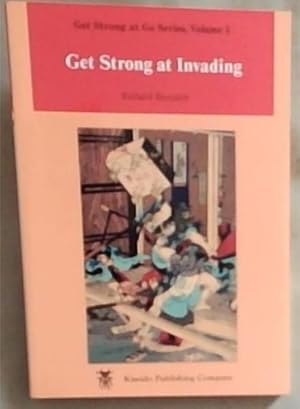 Bild des Verkufers fr Get Strong at Invading (Get Strong at Go Series, Volume 5) zum Verkauf von Chapter 1