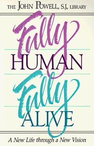Bild des Verkufers fr Fully Human, Fully Alive: A New Life Through a New Vision zum Verkauf von WeBuyBooks 2