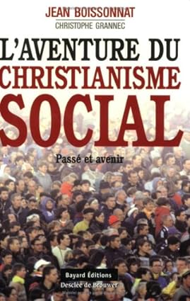 Seller image for L'Aventure du christianisme social : Pass et avenir for sale by Dmons et Merveilles