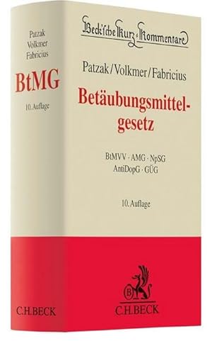 Bild des Verkufers fr Betubungsmittelgesetz: Betubungsmittel-Verschreibungsverordnung, Arzneimittelgesetz, Neue-psychoaktive-Stoffe-Gesetz, Anti-Doping-Gesetz, Grundstoffberwachungsgesetz (Beck'sche Kurz-Kommentare) zum Verkauf von buchversandmimpf2000