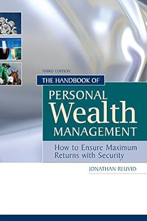 Image du vendeur pour The Handbook of Personal Wealth Management: How to Ensure Maximum Returns with Security mis en vente par WeBuyBooks