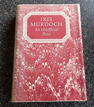 Seller image for An Unofficial Rose (The collected works of Iris Murdoch) for sale by just books