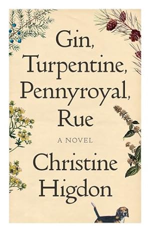 Seller image for Gin, Turpentine, Pennyroyal, Rue: A Novel by Higdon, Christine [Paperback ] for sale by booksXpress