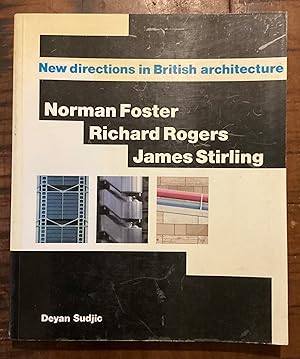 Seller image for Norman Foster, Richard Rogers, James Stirling: New Directions in British Architecture for sale by Lazycat Books