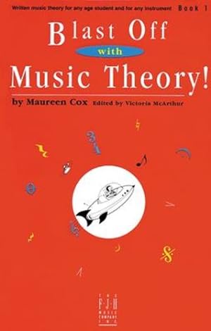 Seller image for Blast Off with Music Theory! Book 1 (Fjh Piano Teaching Library, 1) by Cox, Maureen [Paperback ] for sale by booksXpress