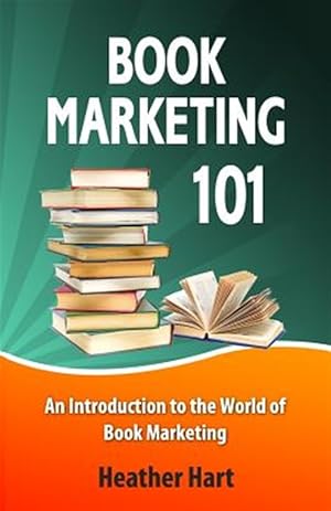 Seller image for Book Marketing 101: Marketing Your Book on a Shoestring Budget for sale by GreatBookPrices