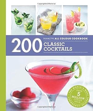 Imagen del vendedor de Hamlyn All Colour Cookery: 200 Classic Cocktails a la venta por WeBuyBooks