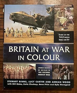 Seller image for Britain at War in Colour: Unique Images of Britain in the Second World War for sale by Lazycat Books